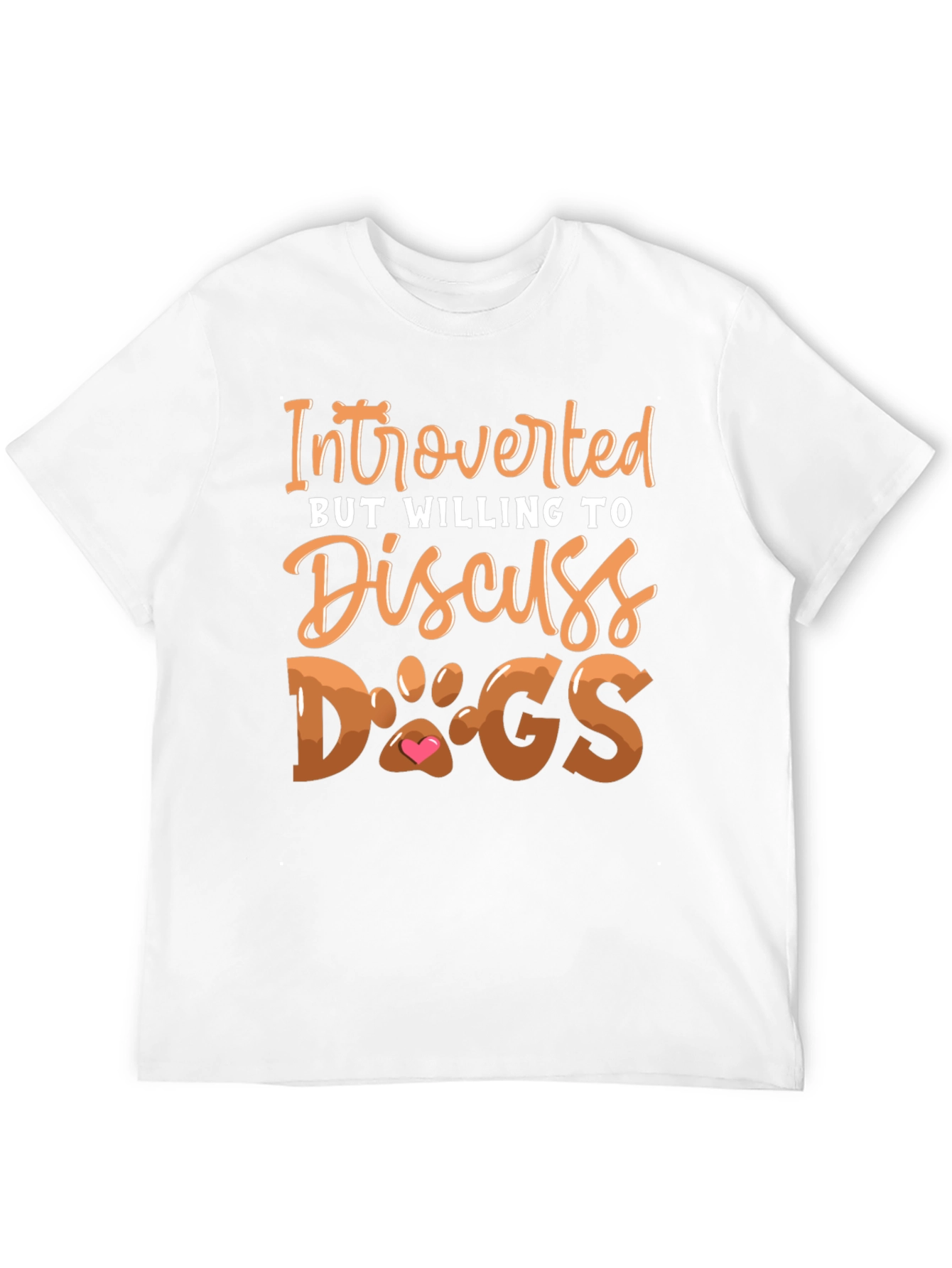 Introverted But Willing to Discuss Dogs T-Shirt