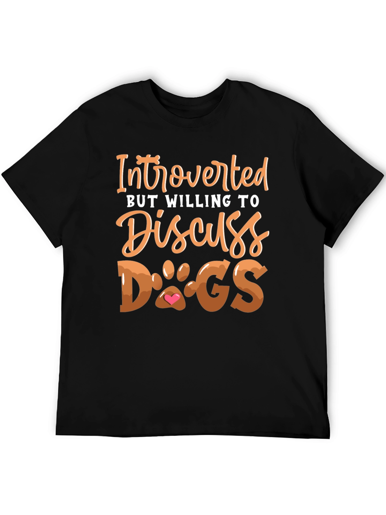 Introverted But Willing to Discuss Dogs T-Shirt