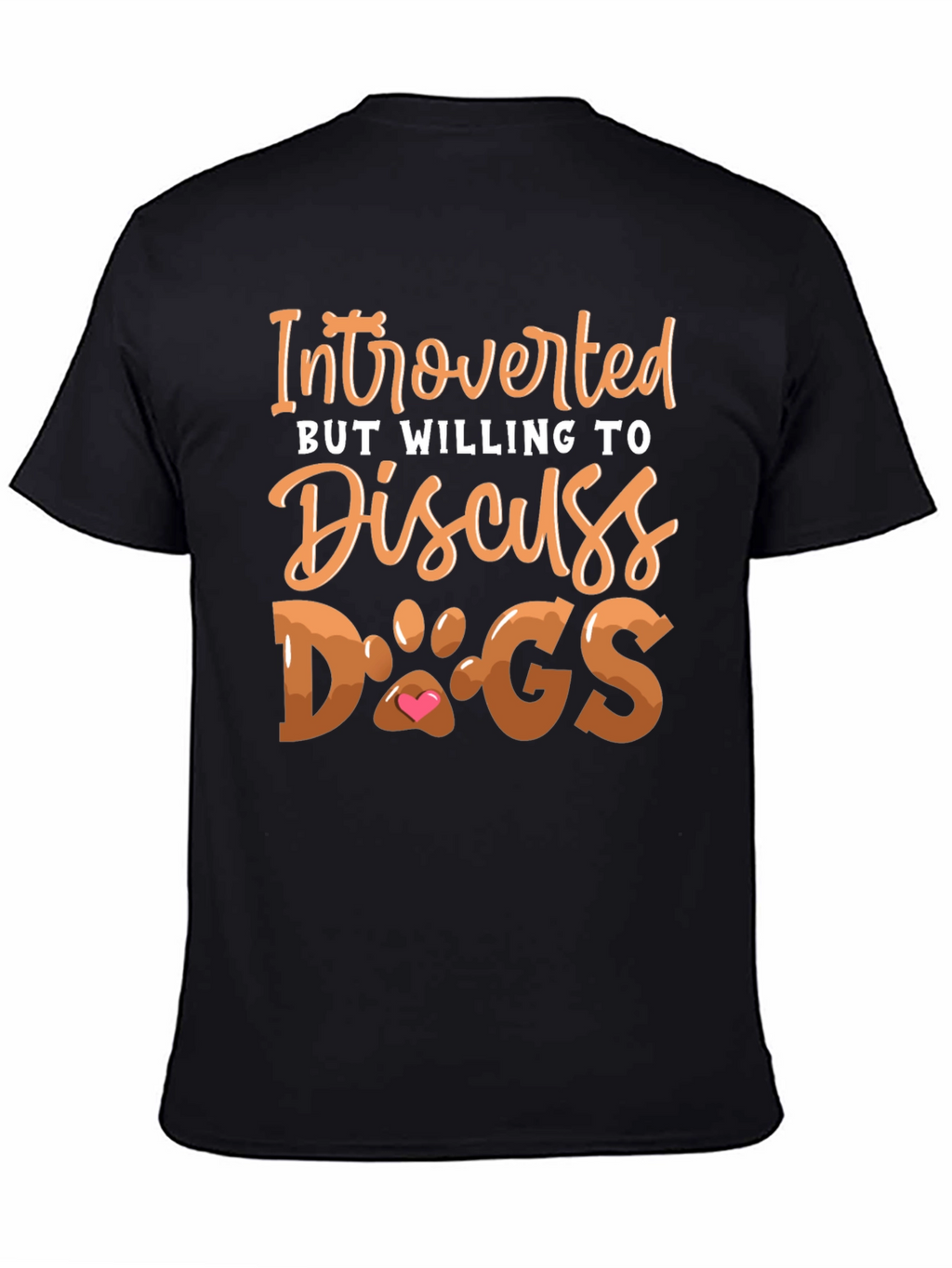 Introverted But Willing to Discuss Dogs T-Shirt