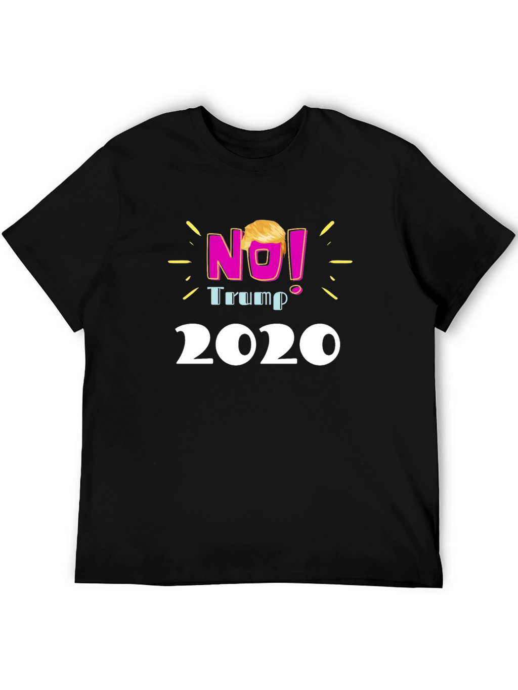 No! Trump 2020 Black T-Shirt