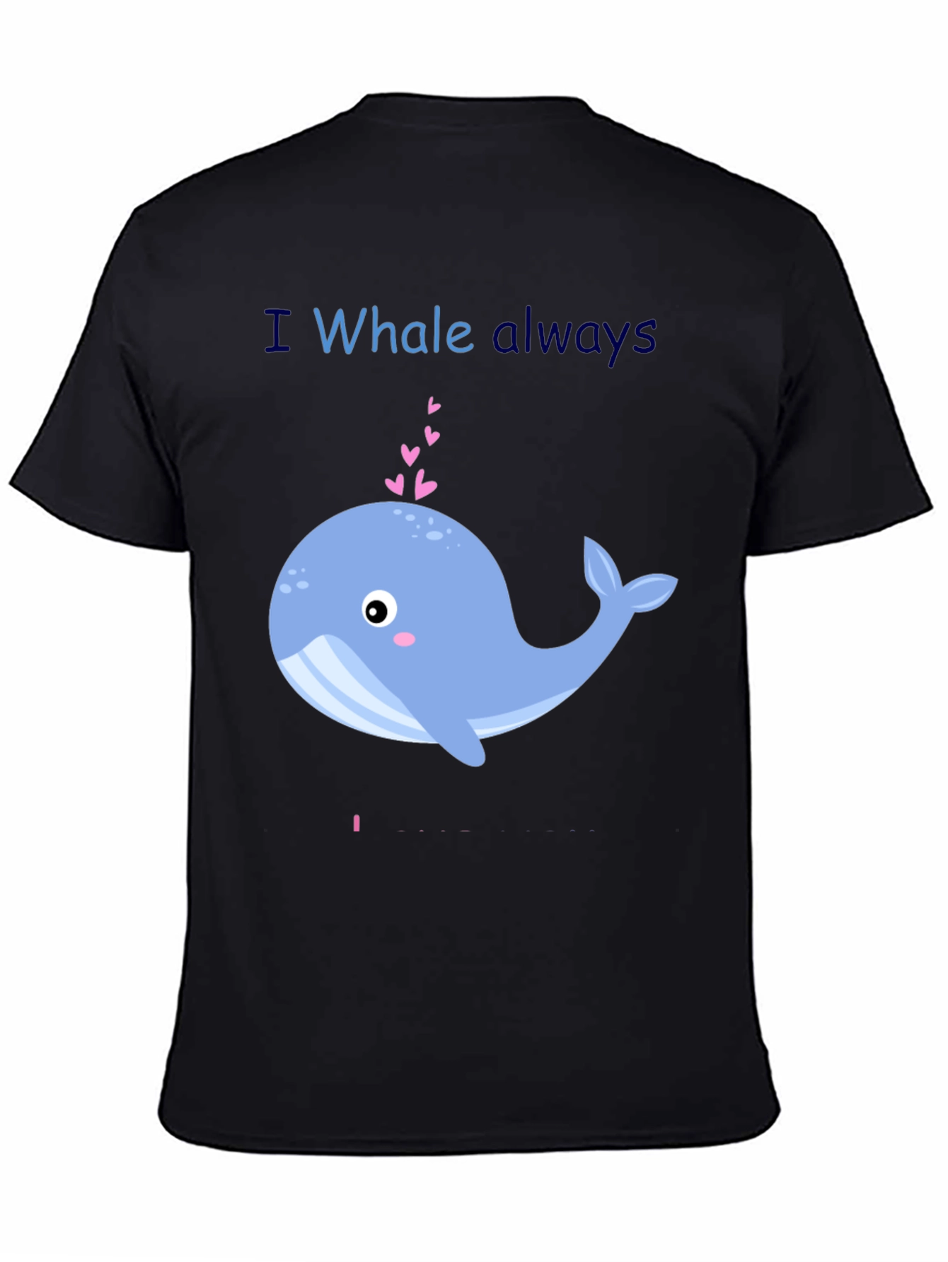 I Whale Always Love You Graphic T-Shirt