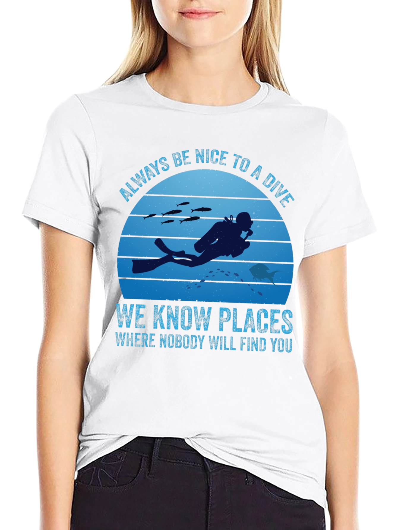 Diving T-Shirt: Always Be Nice To A Diver