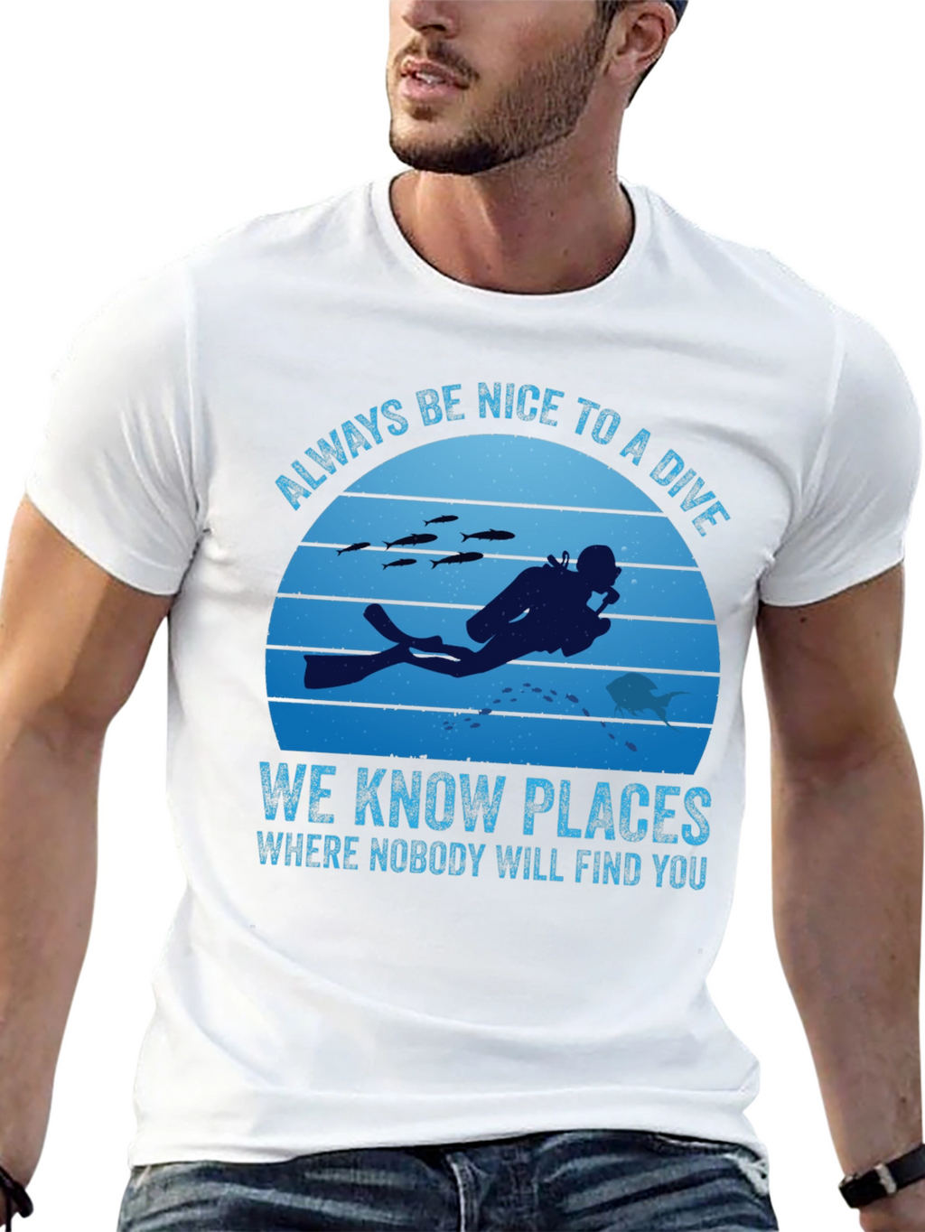 Diving T-Shirt: Always Be Nice To A Diver