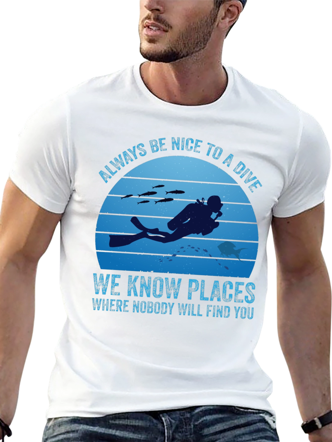 Diving T-Shirt: Always Be Nice To A Diver