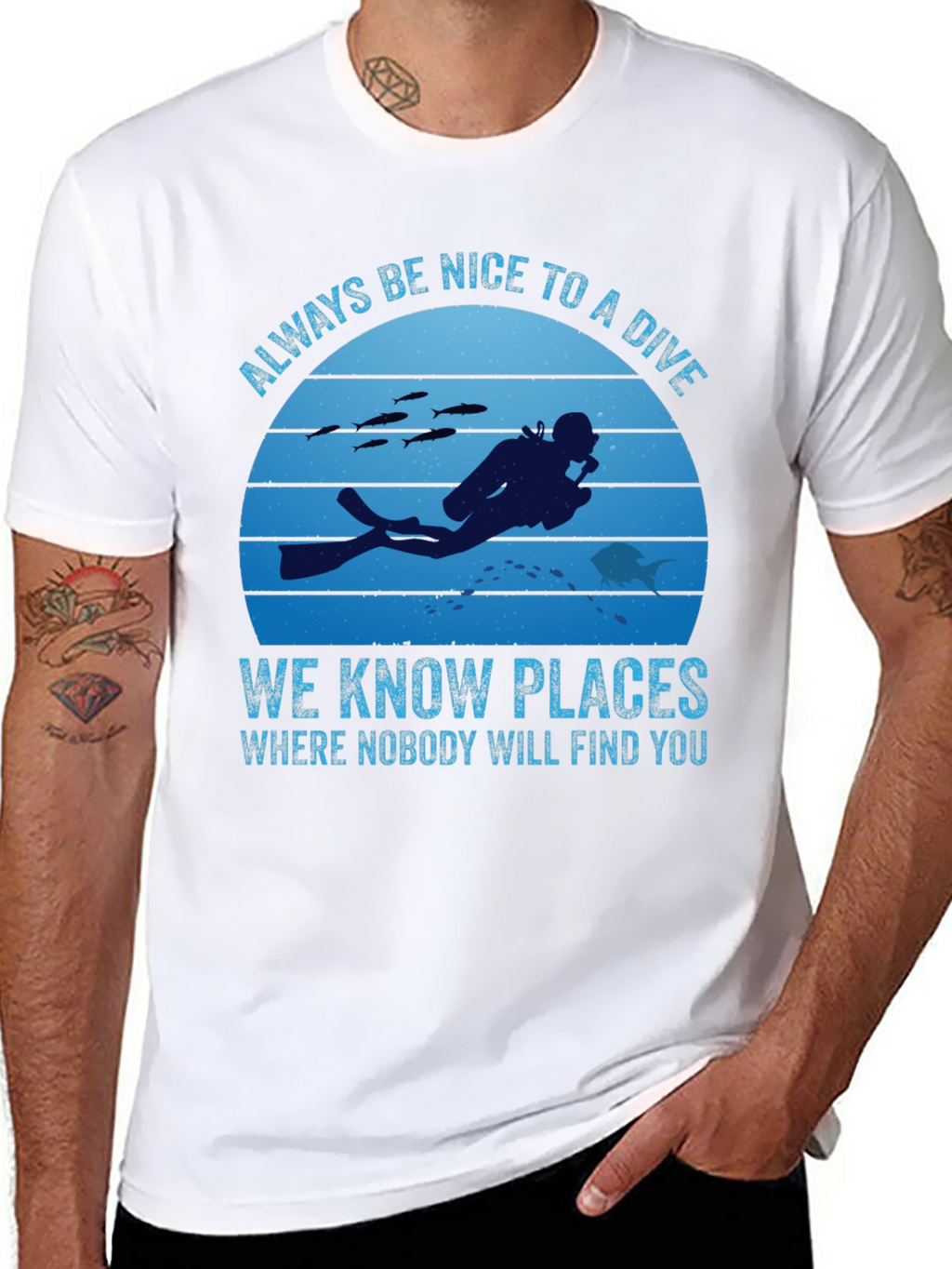 Diving T-Shirt: Always Be Nice To A Diver