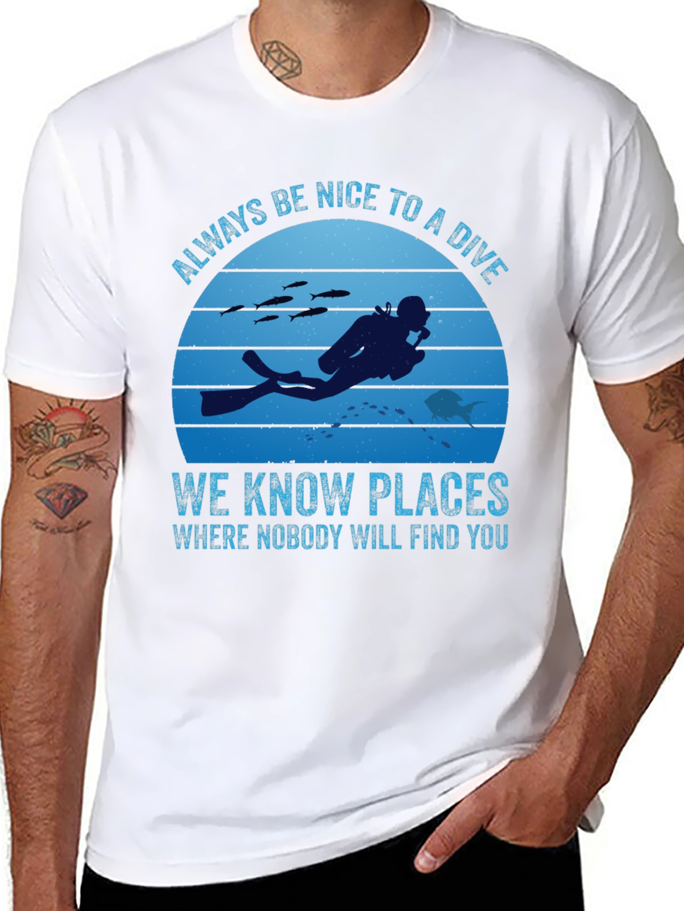 Diving T-Shirt: Always Be Nice To A Diver