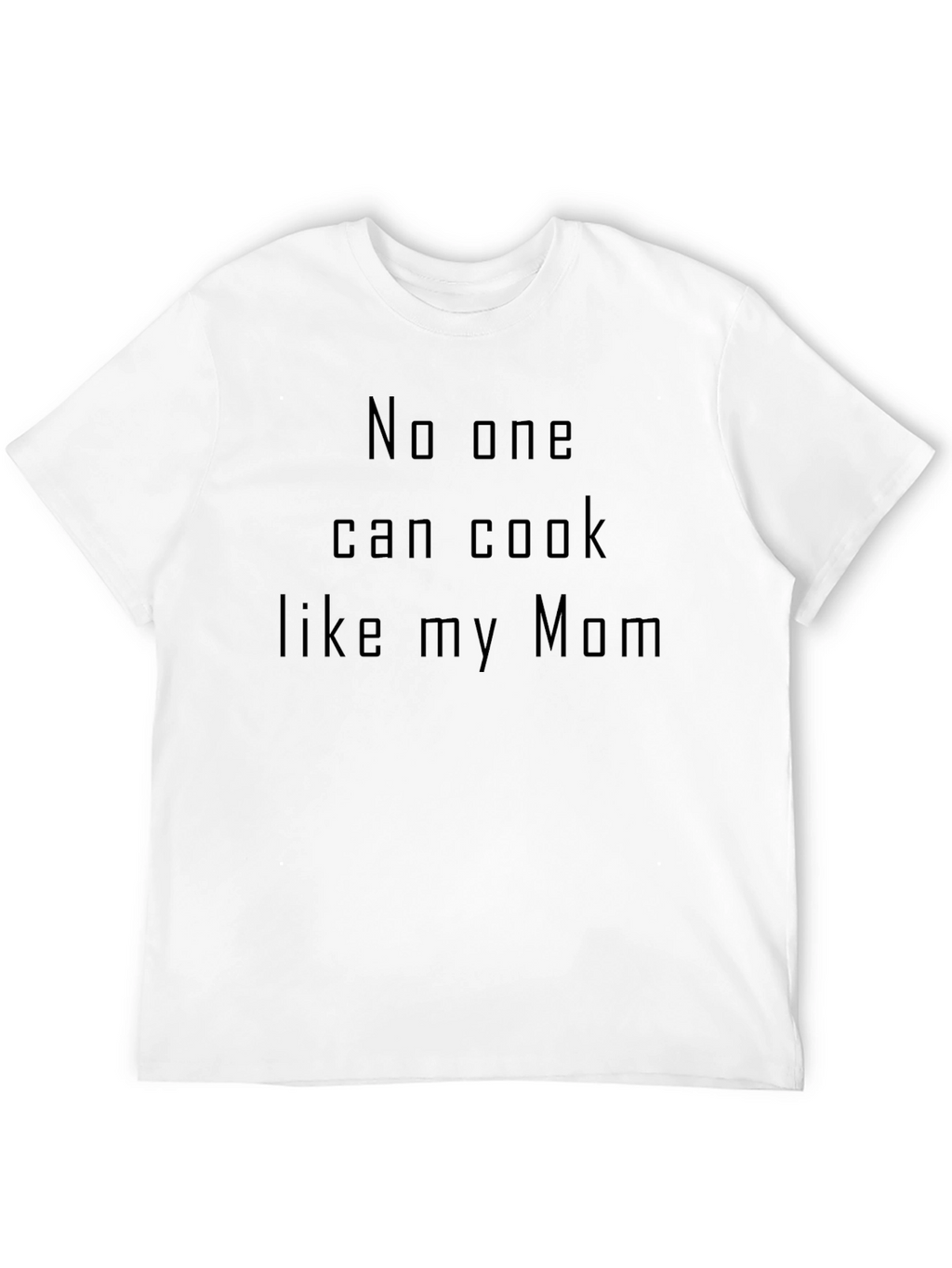 No One Can Cook Like My Mom Black T-Shirt