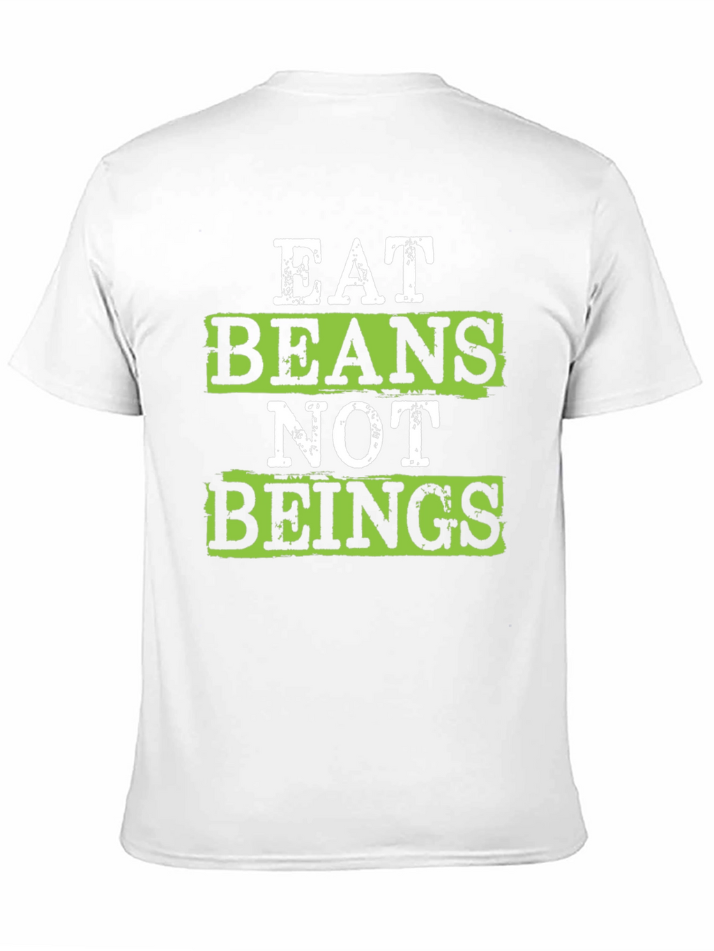 Eat Beans Not Beings Vegan T-Shirt