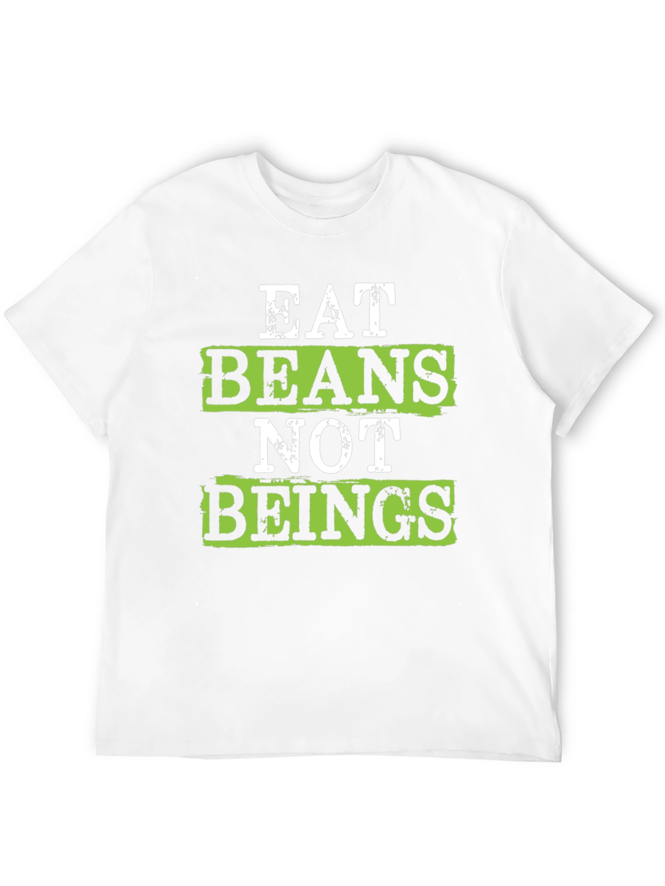 Eat Beans Not Beings Vegan T-Shirt