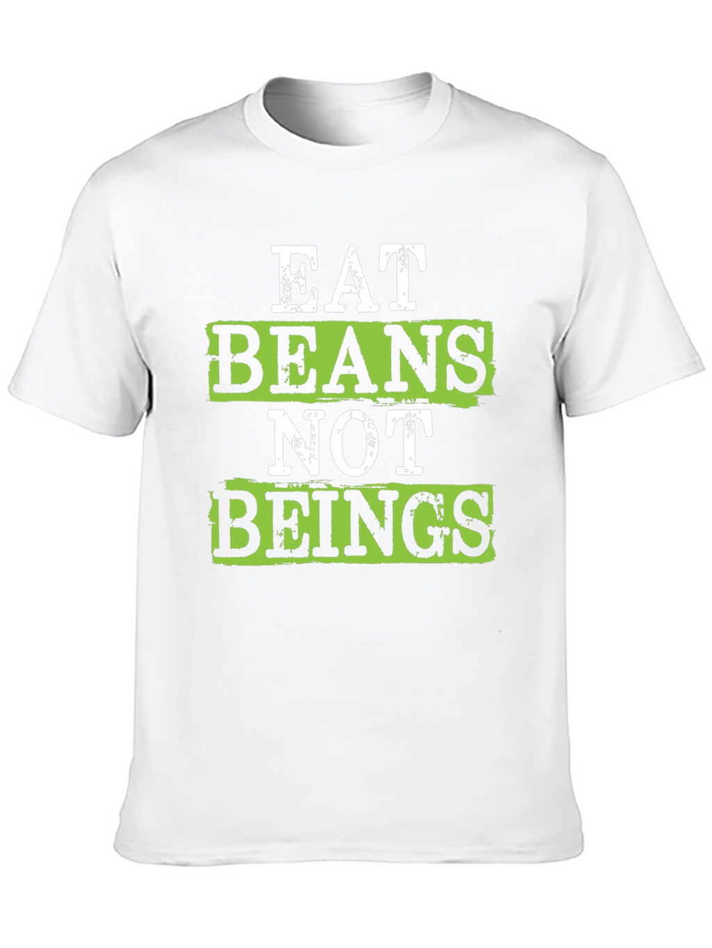 Eat Beans Not Beings Vegan T-Shirt