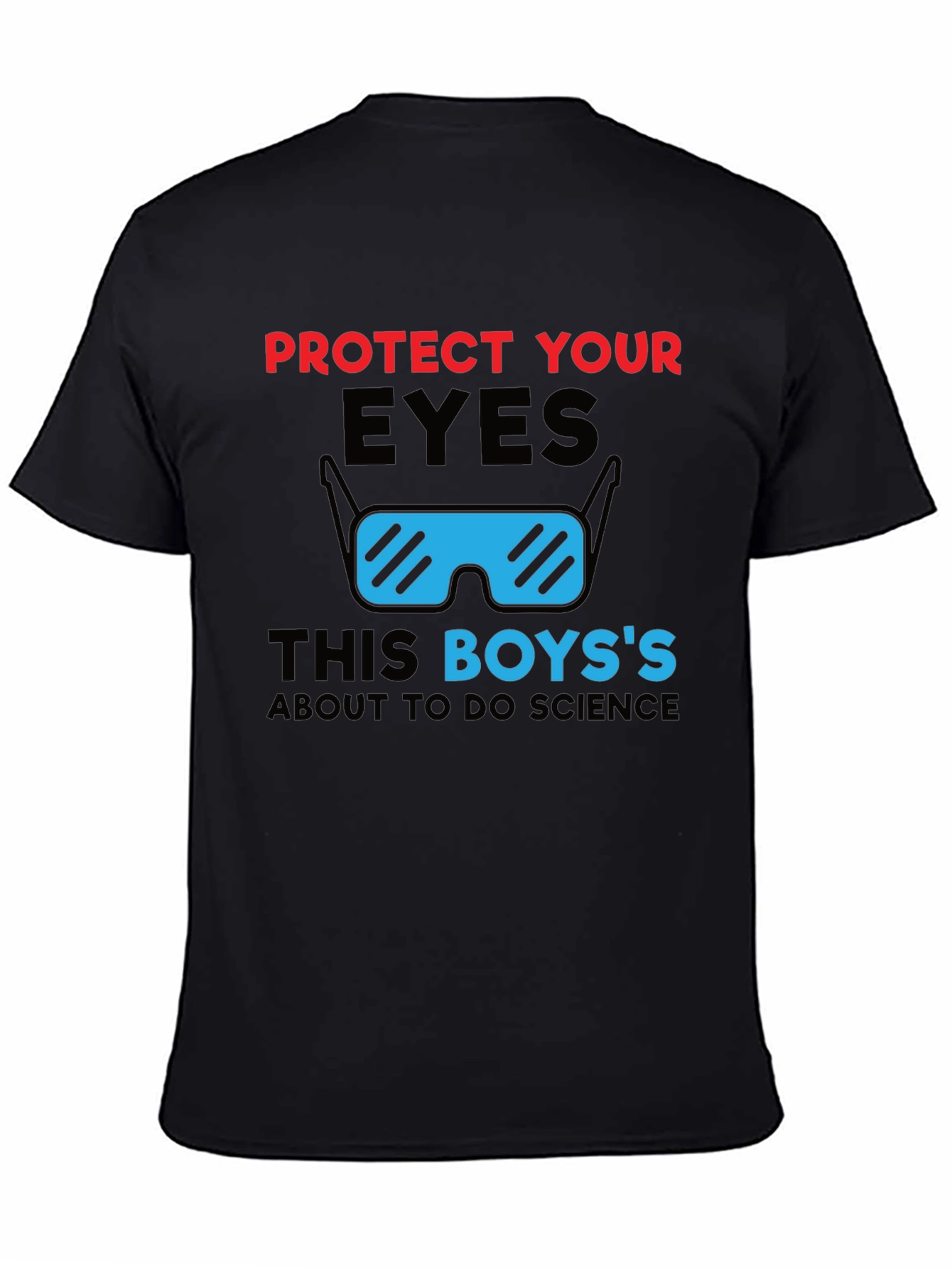 Protect Your Eyes Science T-Shirt