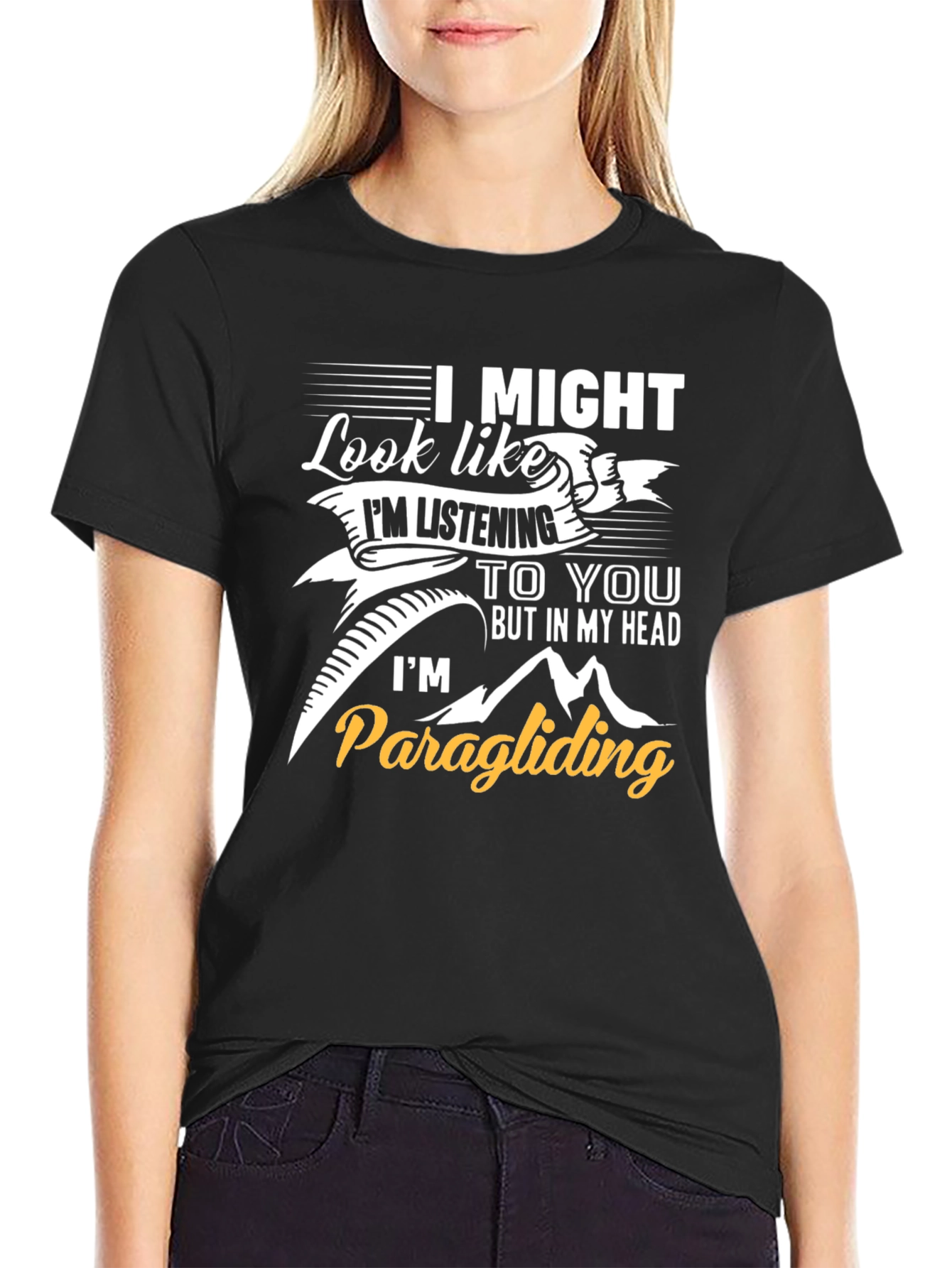 I Might Look Like Im Listening Paragliding Black Tee