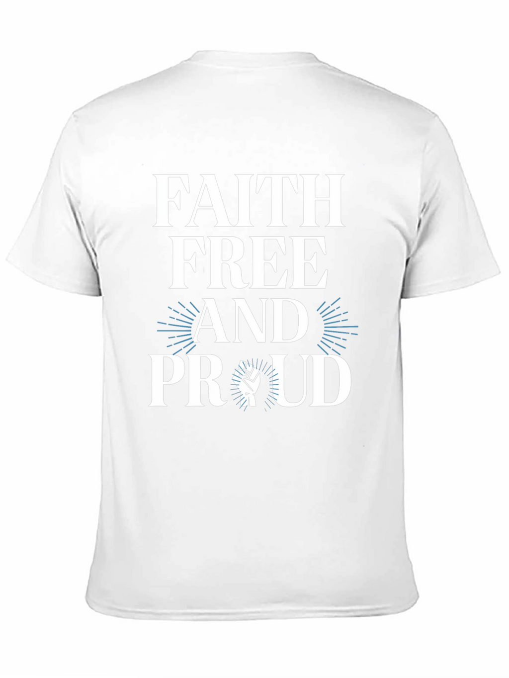 Faith Free Proud T-Shirt - Black