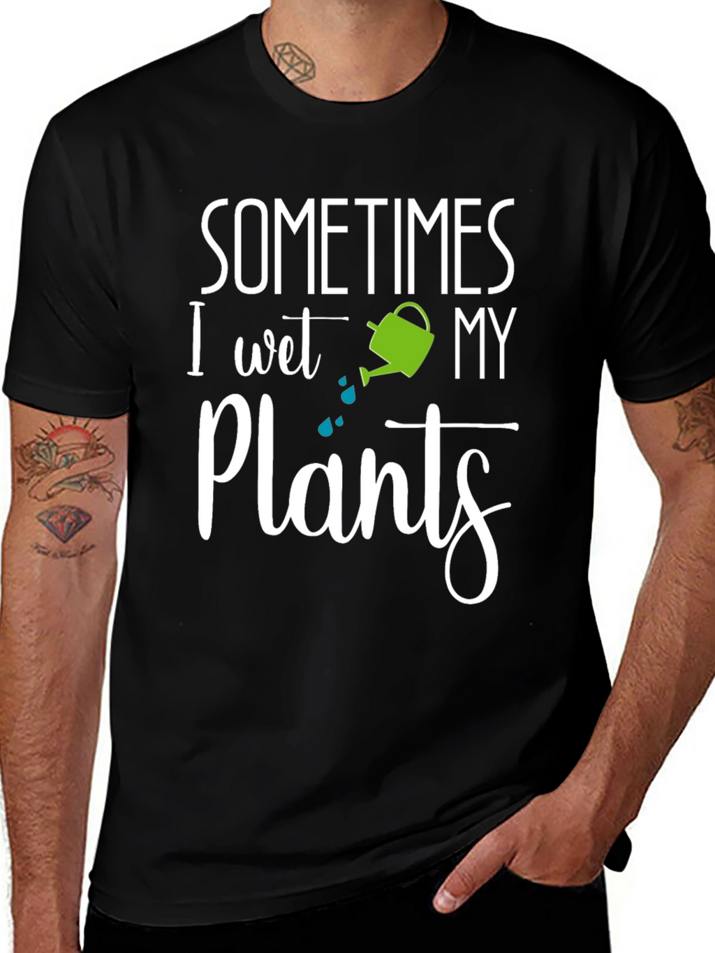 Sometimes I Wet My Plants T-Shirt