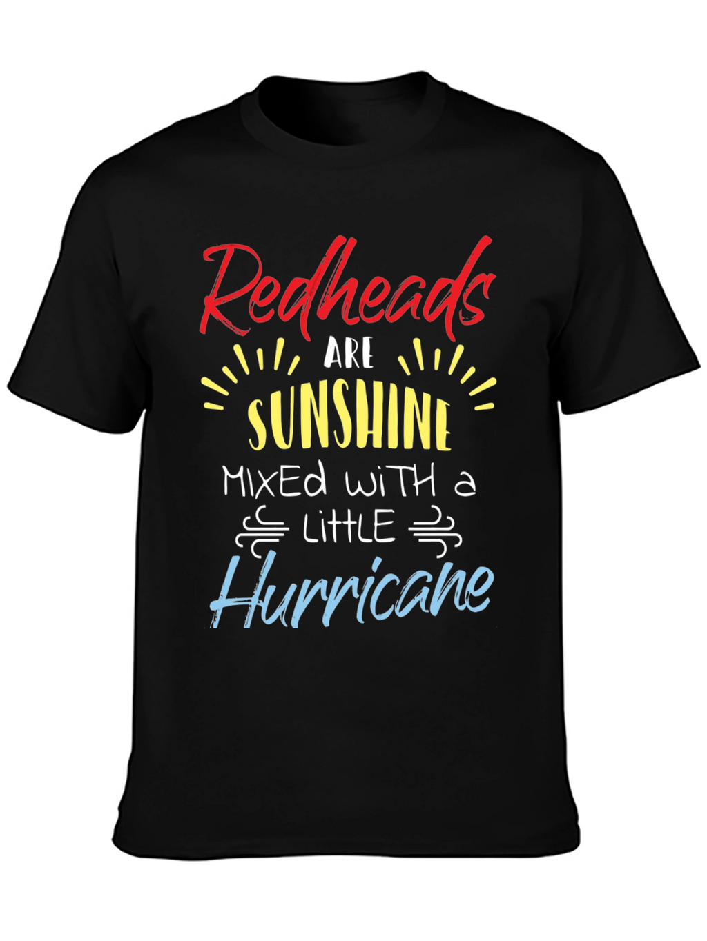 Redheads are Sunshine T-Shirt