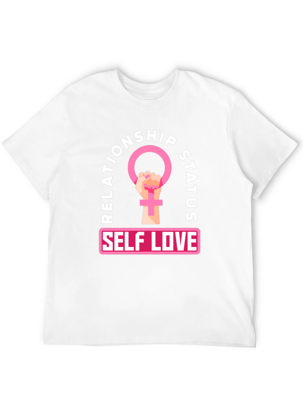 Self Love Relationship Status T-Shirt - Feminist Power Tee