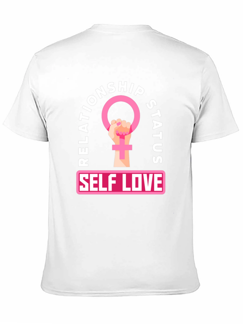 Self Love Relationship Status T-Shirt - Feminist Power Tee