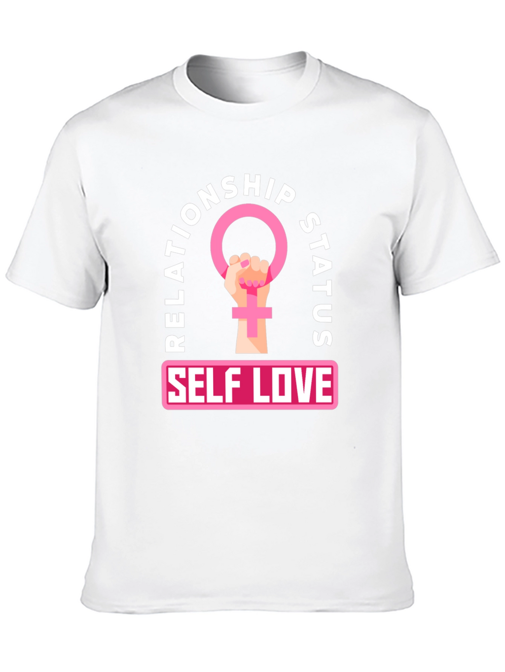 Self Love Relationship Status T-Shirt - Feminist Power Tee