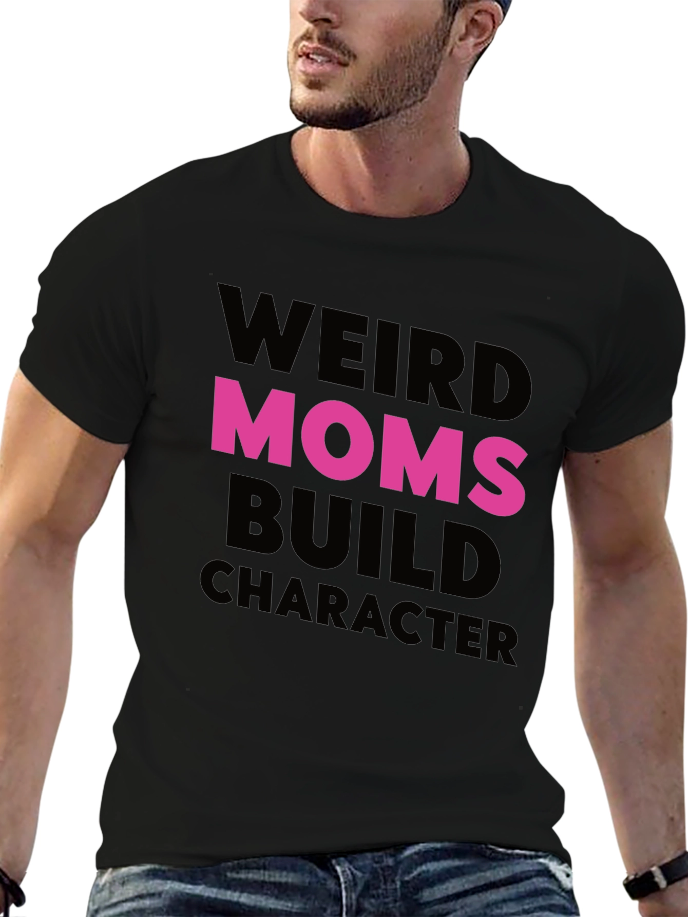 Weird Moms Build Character T-Shirt