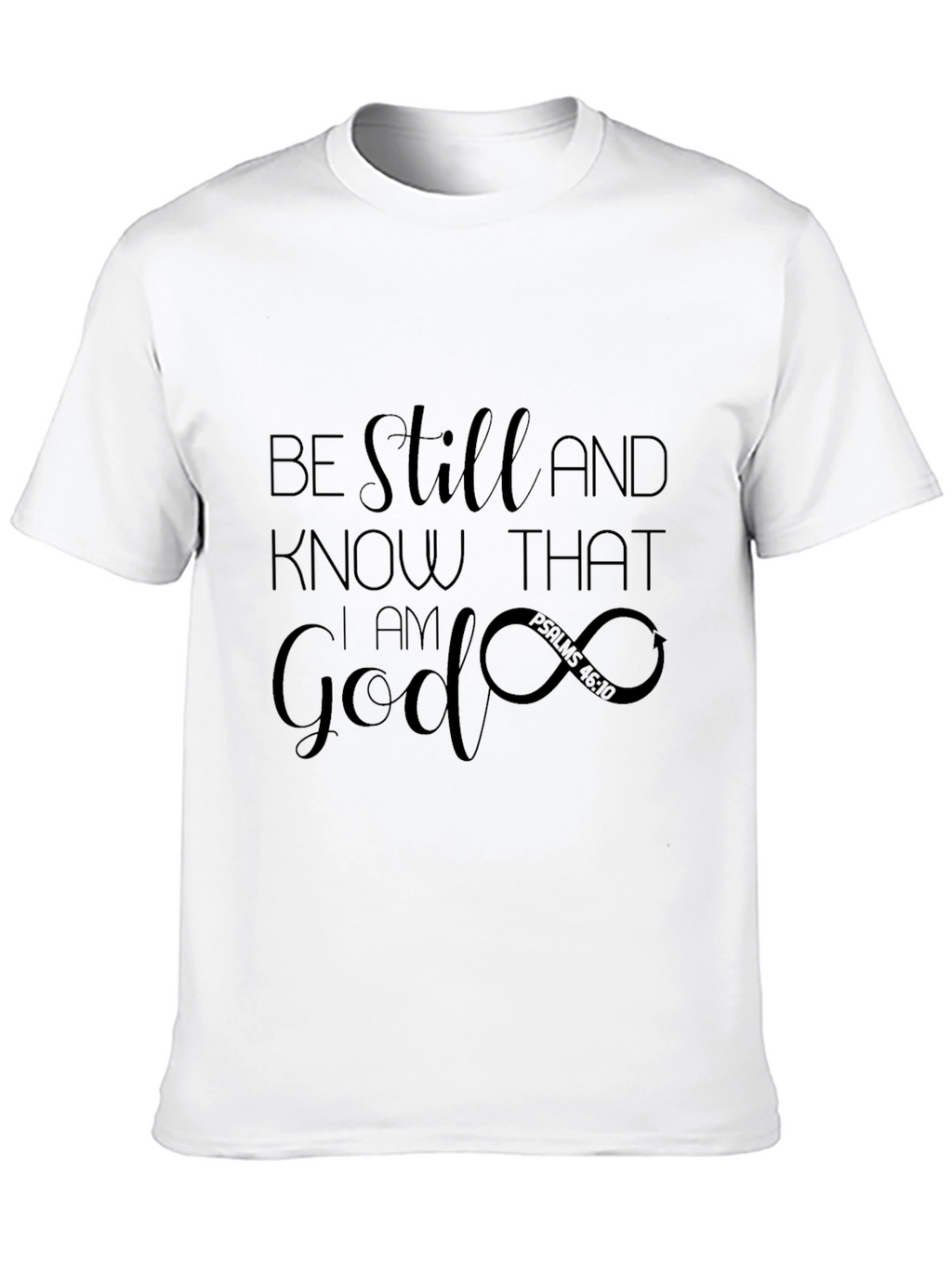 Be Still and Know T-Shirt - Christian Faith Tee