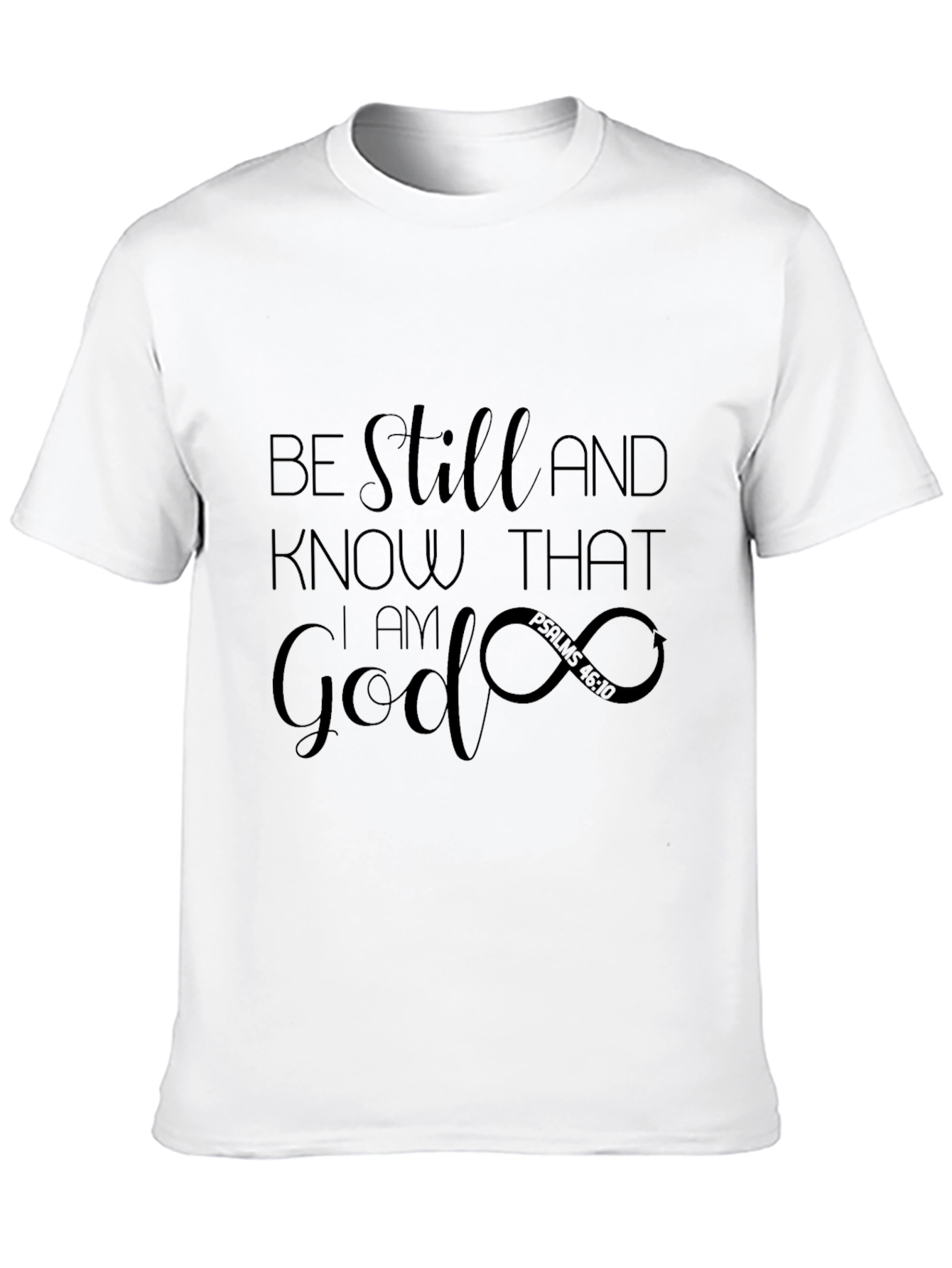 Be Still and Know T-Shirt - Christian Faith Tee