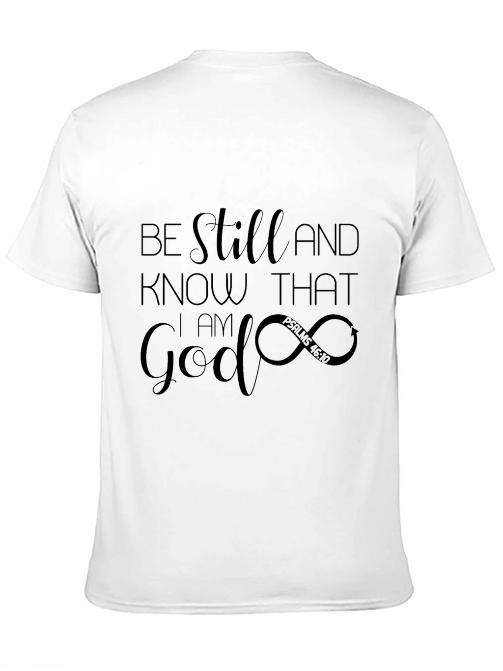 Be Still and Know T-Shirt - Christian Faith Tee