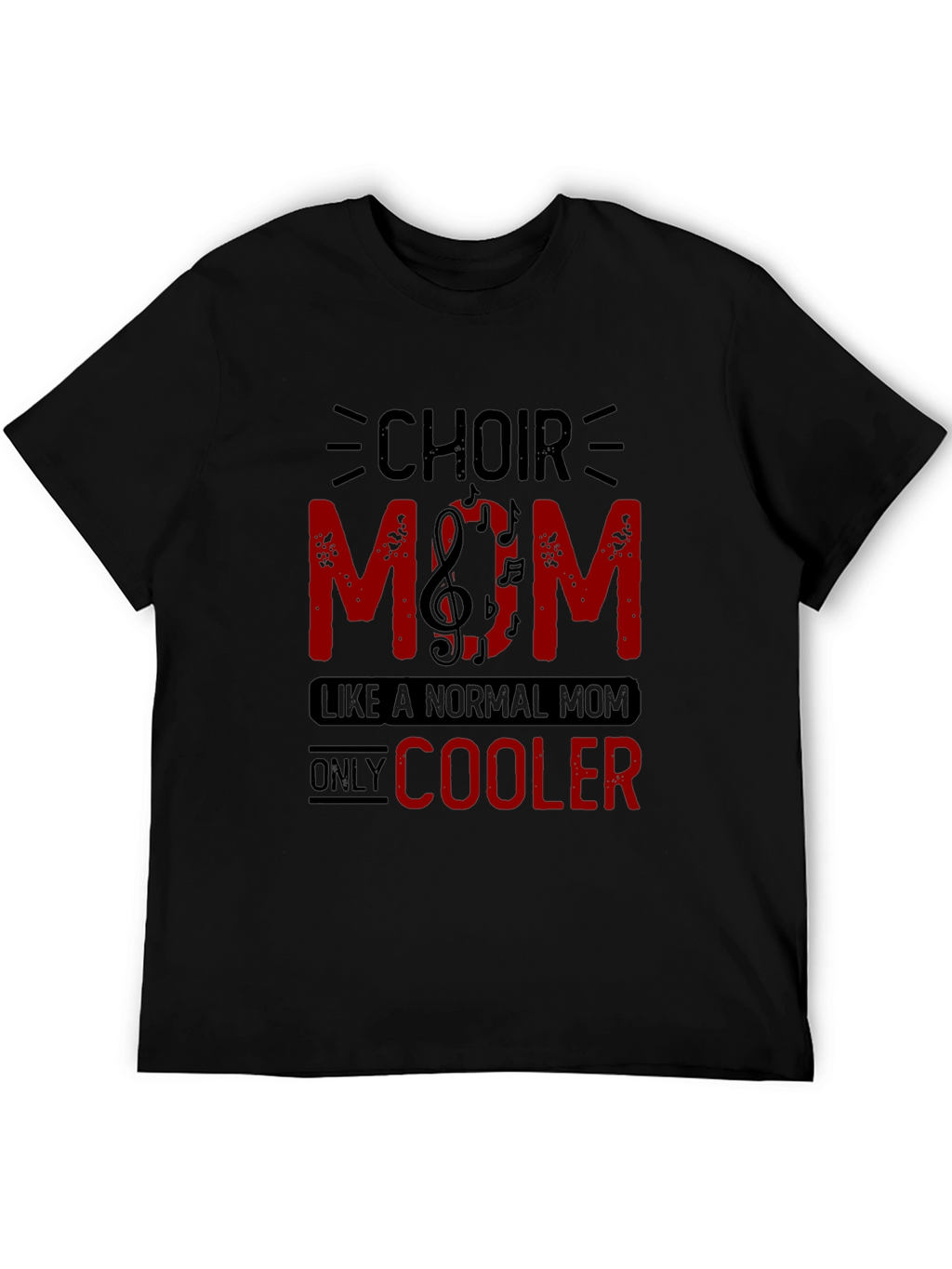 Choir Mom Graphic T-Shirt - Music Lover Tee