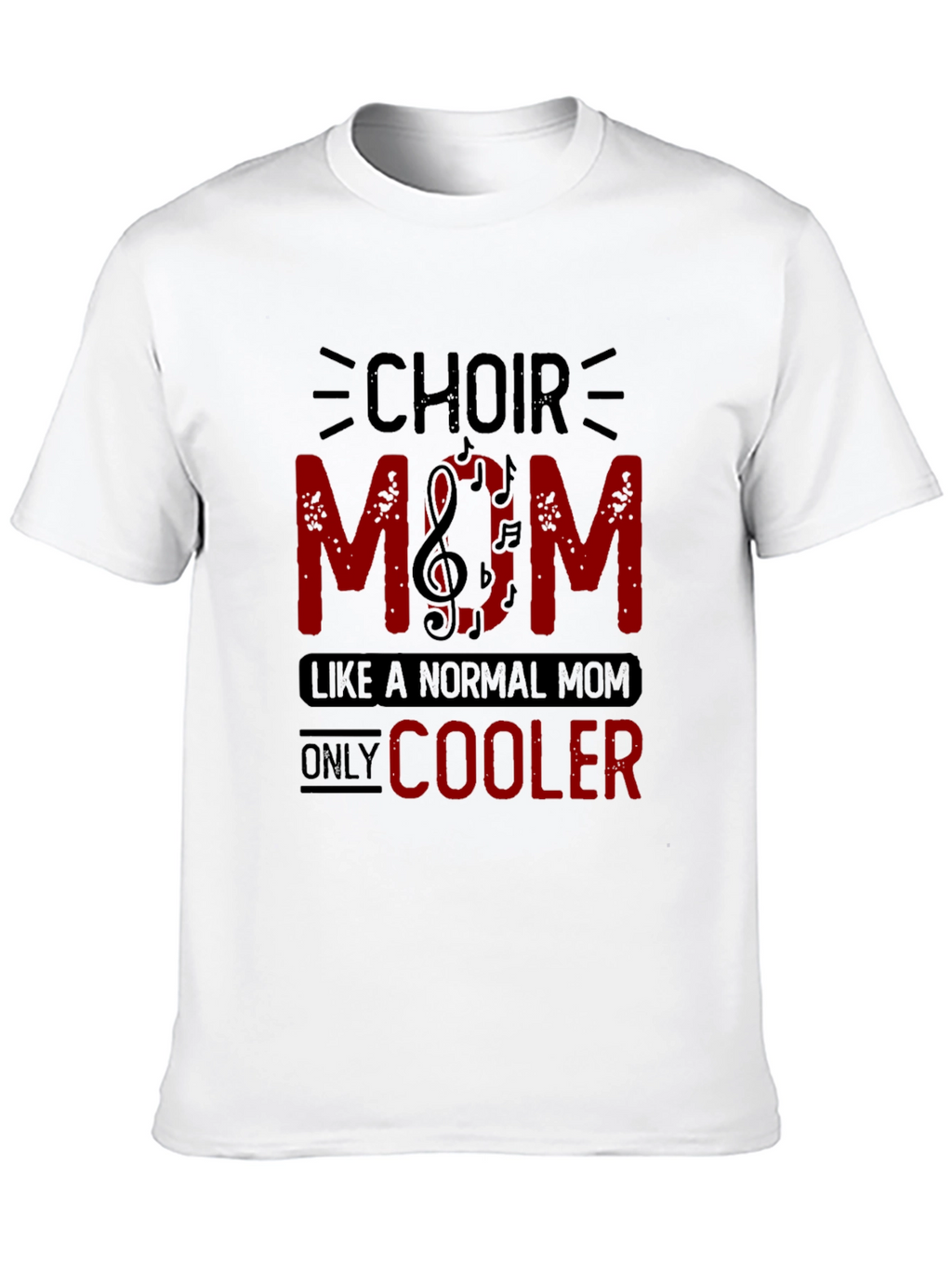 Choir Mom Graphic T-Shirt - Music Lover Tee
