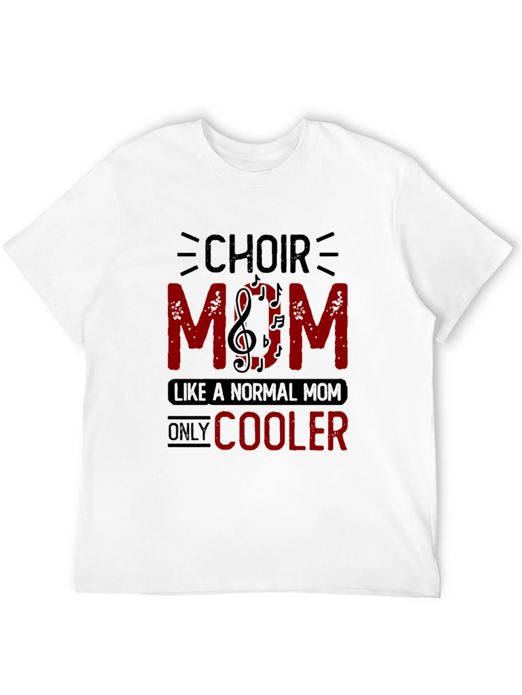 Choir Mom Graphic T-Shirt - Music Lover Tee