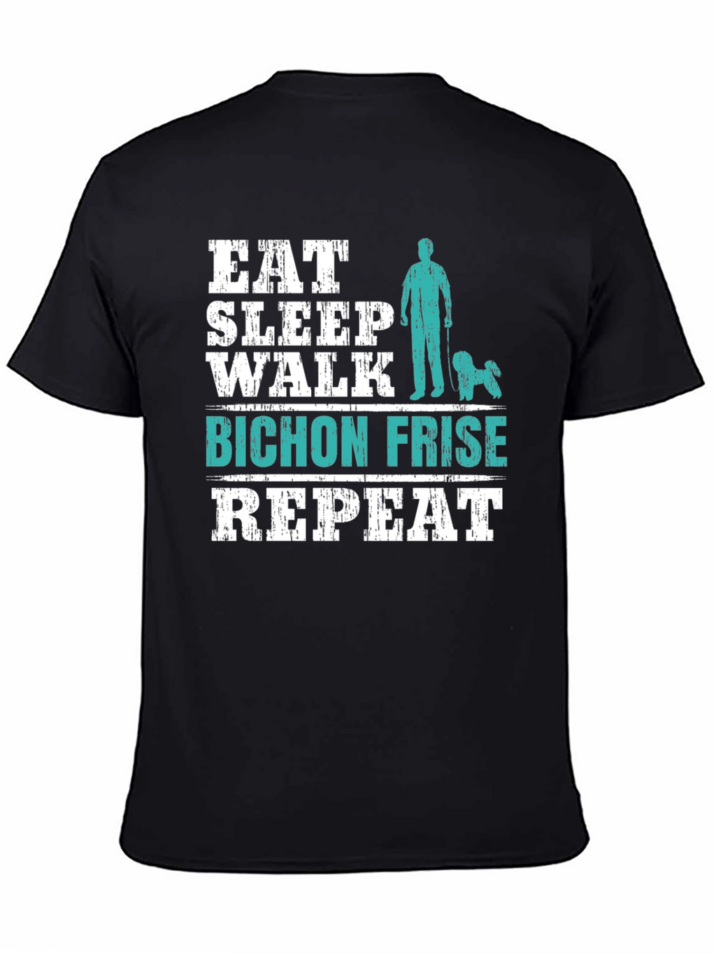 Eat Sleep Walk Bichon Frise Repeat T-Shirt