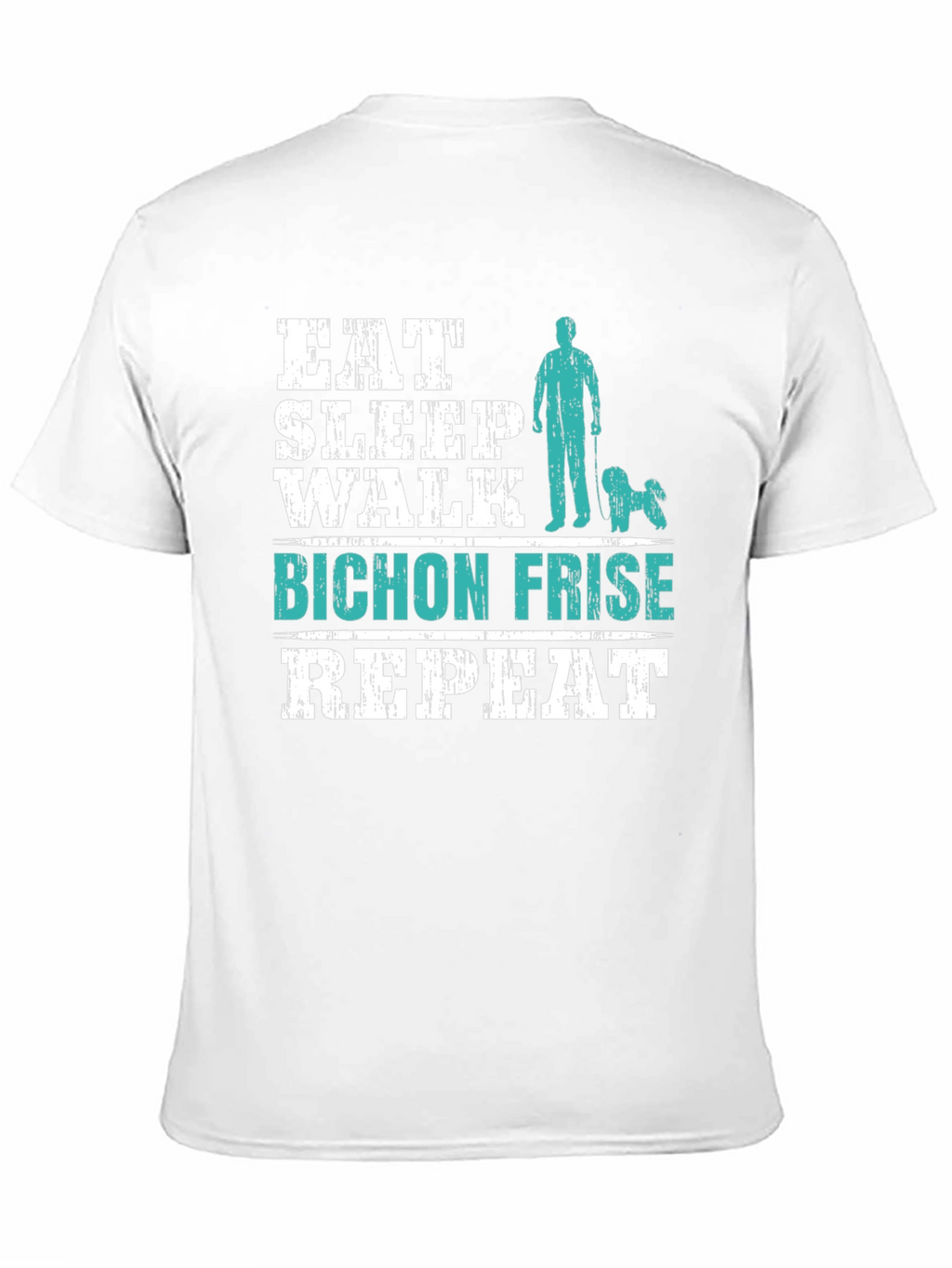 Eat Sleep Walk Bichon Frise Repeat T-Shirt