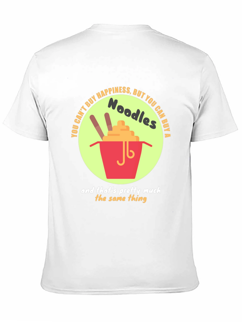 Noodles Happiness T-Shirt - Funny Foodie Tee