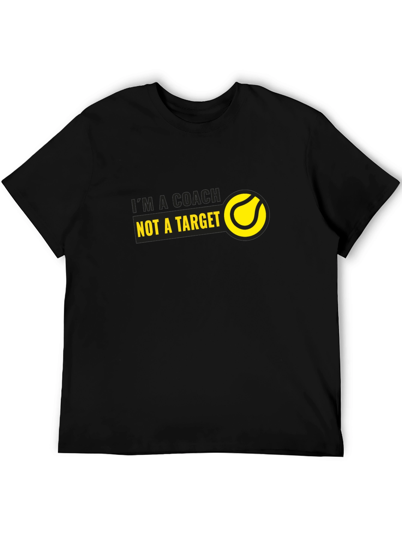 Tennis Coach T-Shirt - Im a Coach Not a Target