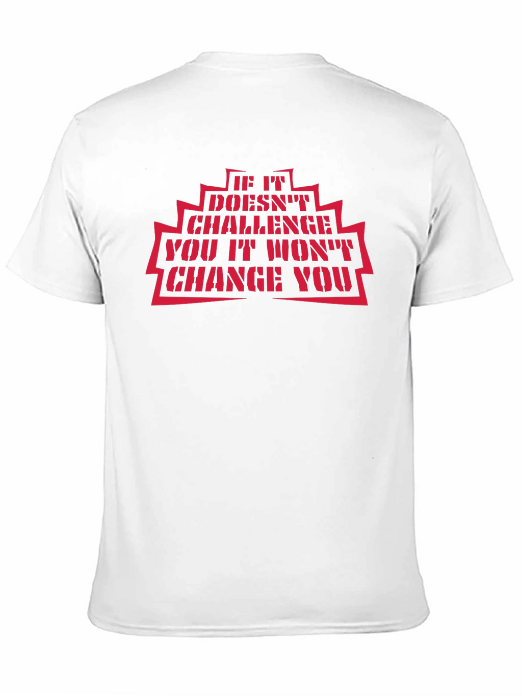 Motivational Black T-Shirt: Challenge and Change Quote