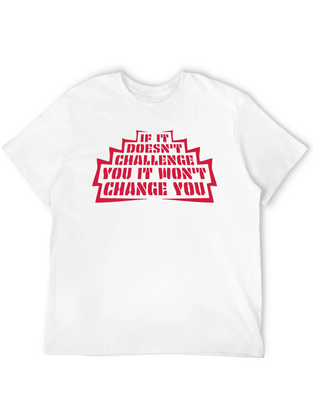 Motivational Black T-Shirt: Challenge and Change Quote