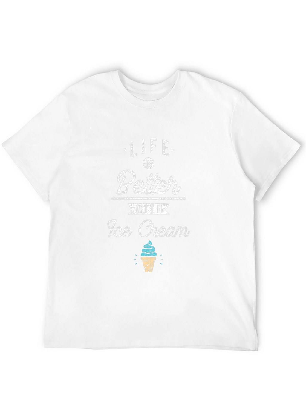 Life Is Better With Ice Cream Black T-Shirt