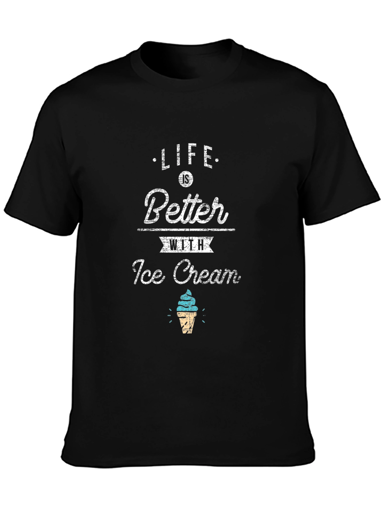 Life Is Better With Ice Cream Black T-Shirt