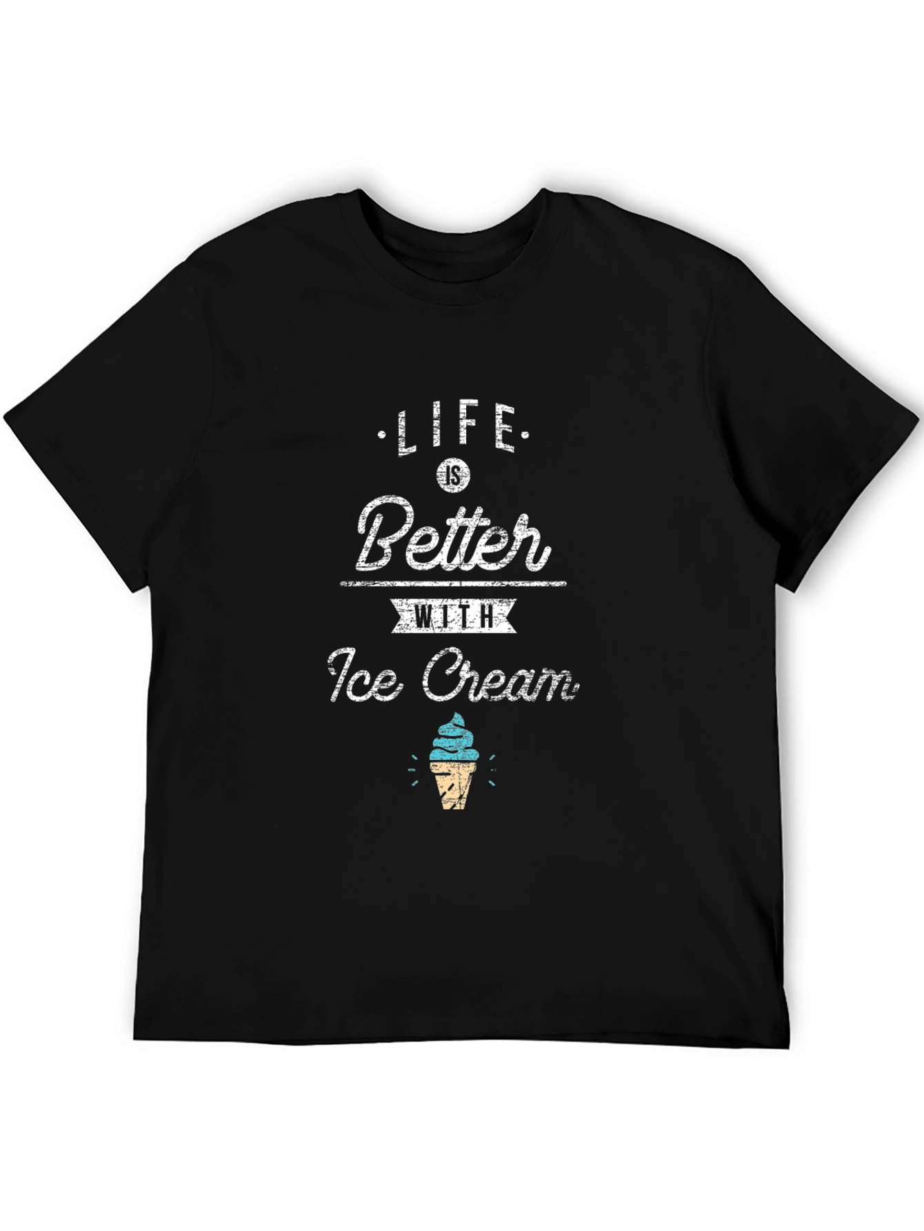 Life Is Better With Ice Cream Black T-Shirt
