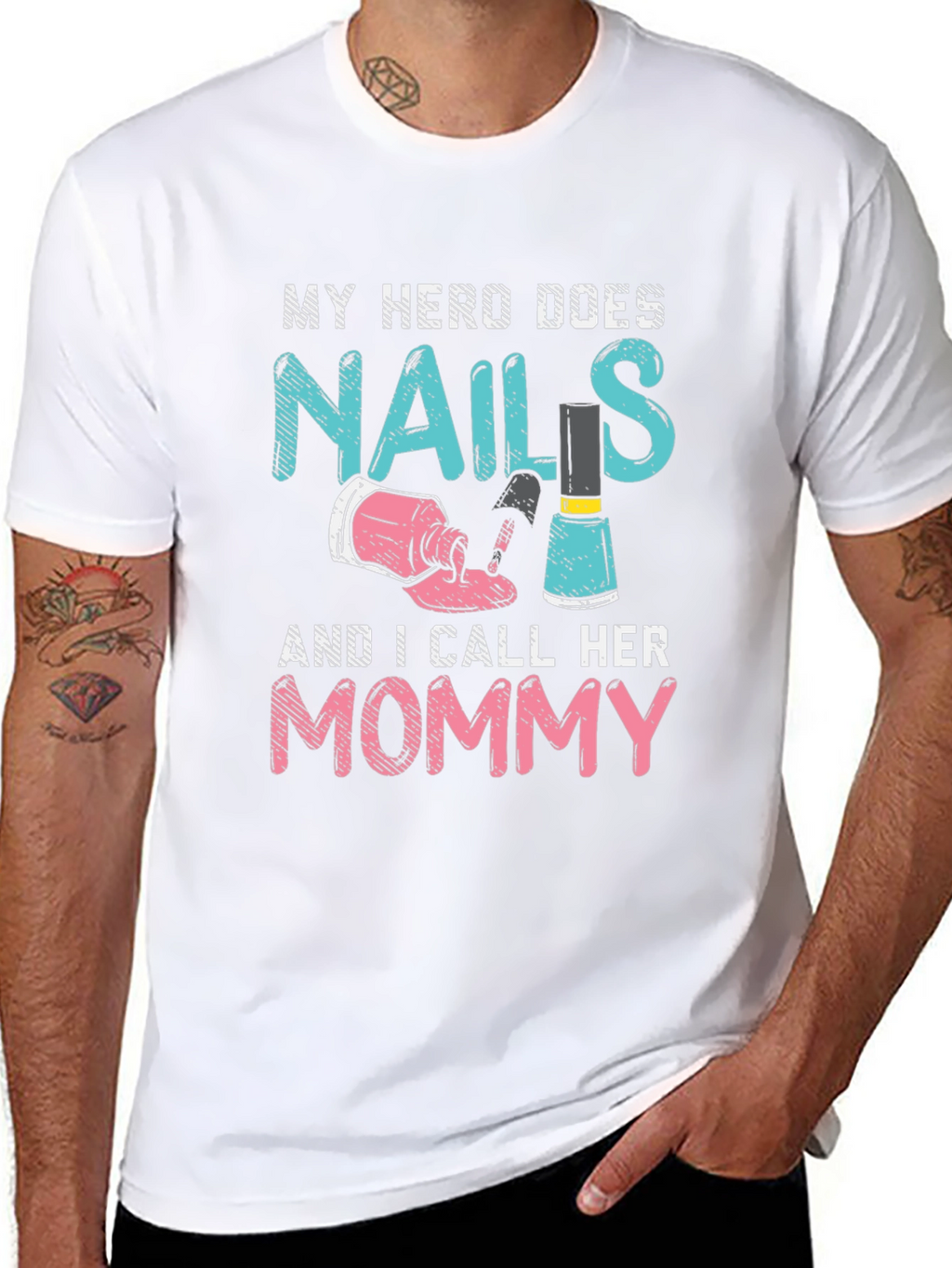 My Hero Does Nails Mommy T-Shirt