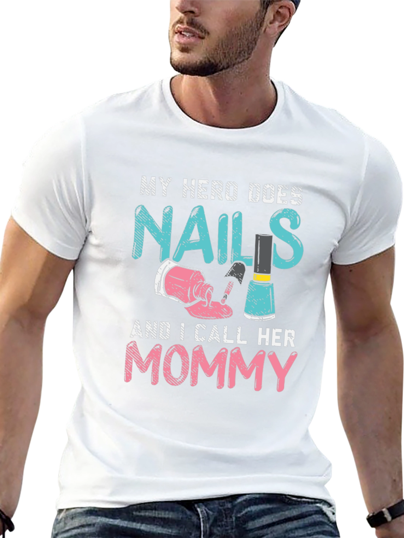 My Hero Does Nails Mommy T-Shirt