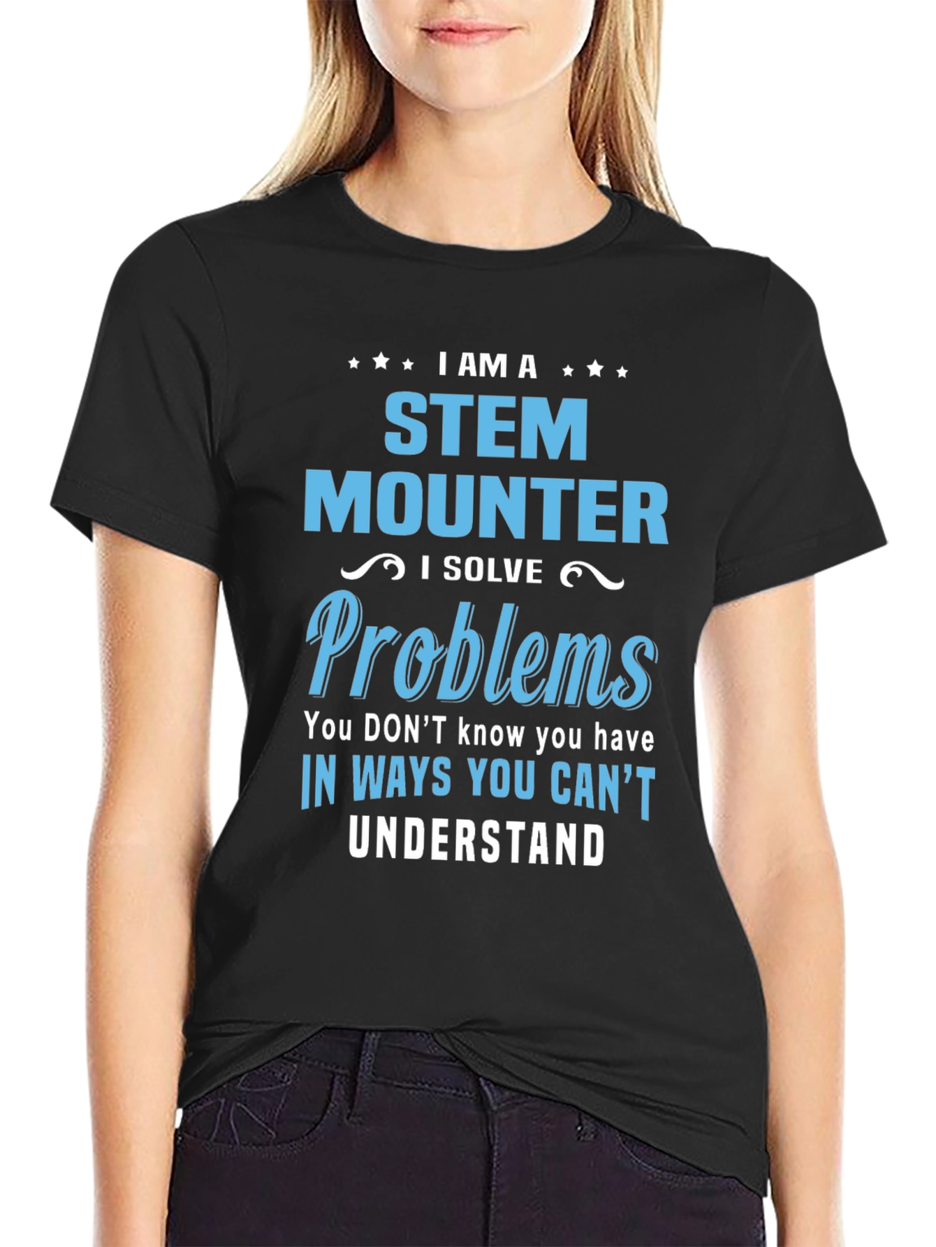 STEM Mounter T-Shirt - Problem Solver Tee