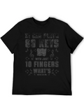 Piano Player T-Shirt - 88 Keys 10 Fingers