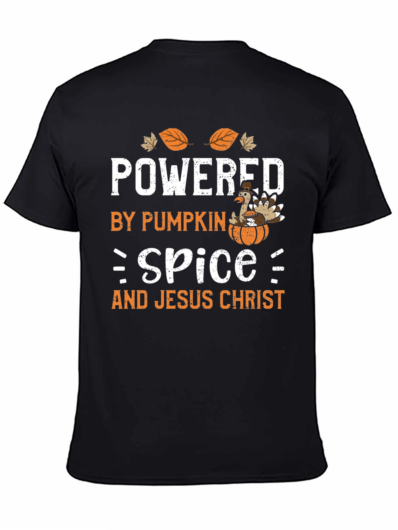 Powered by Pumpkin Spice and Jesus Christ T-Shirt