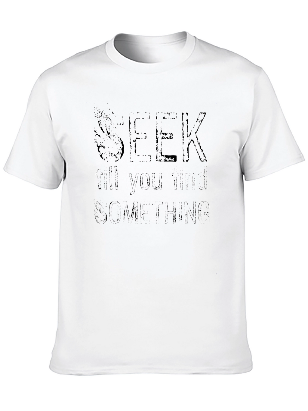 Seek Till You Find Something Black Graphic Tee