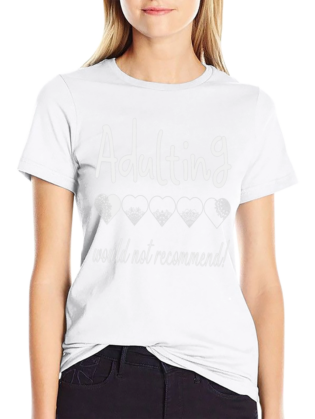 Adulting Would Not Recommend T-Shirt