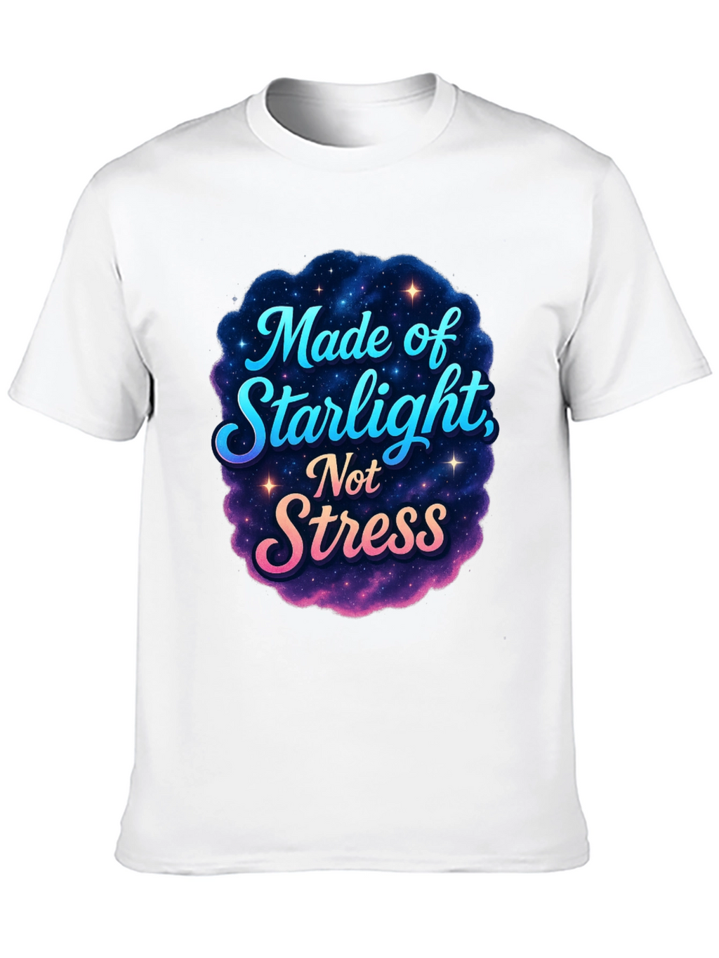 Made of Starlight Not Stress Black T-Shirt