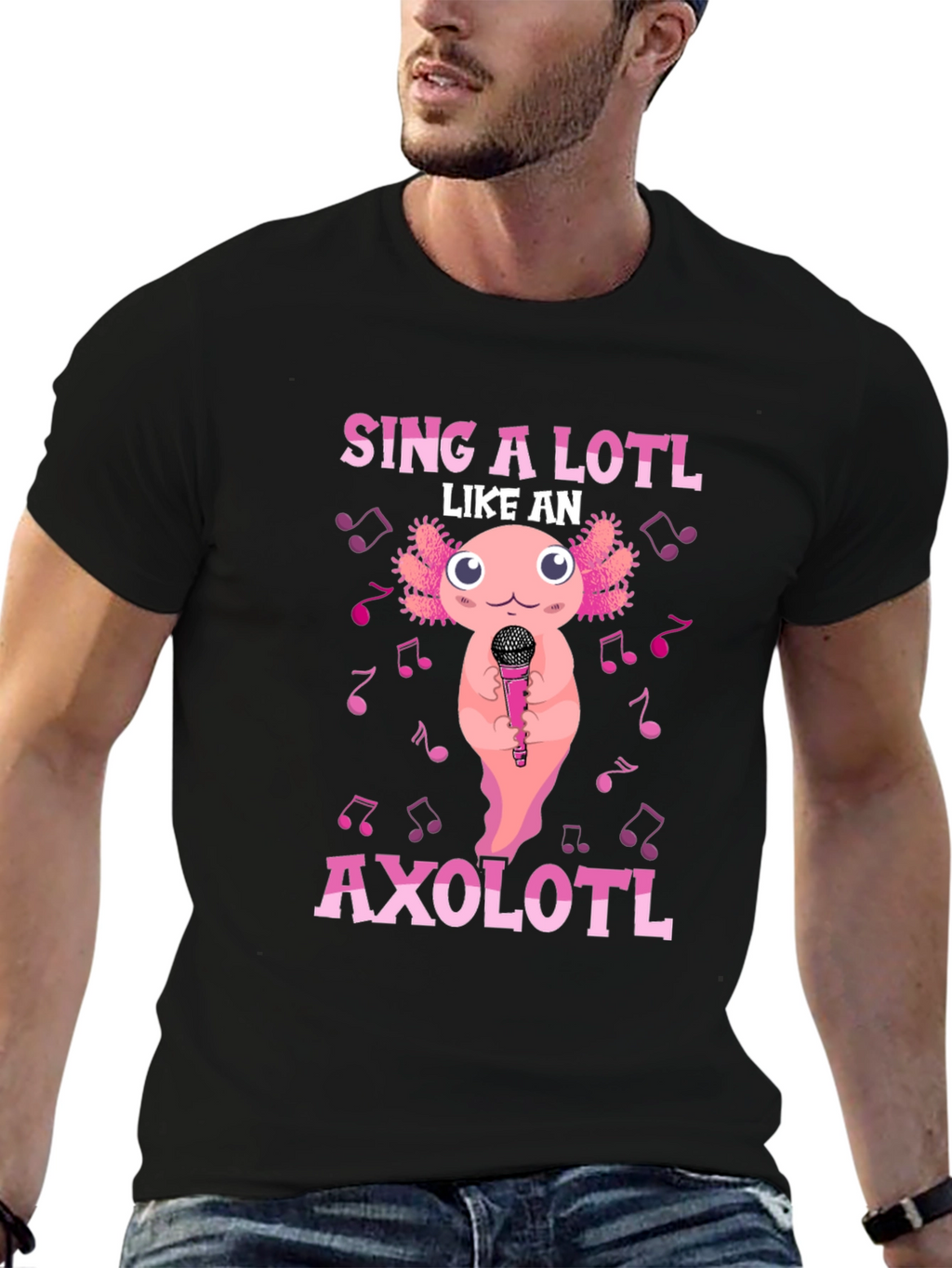 Sing A Lotl Like an Axolotl T-Shirt