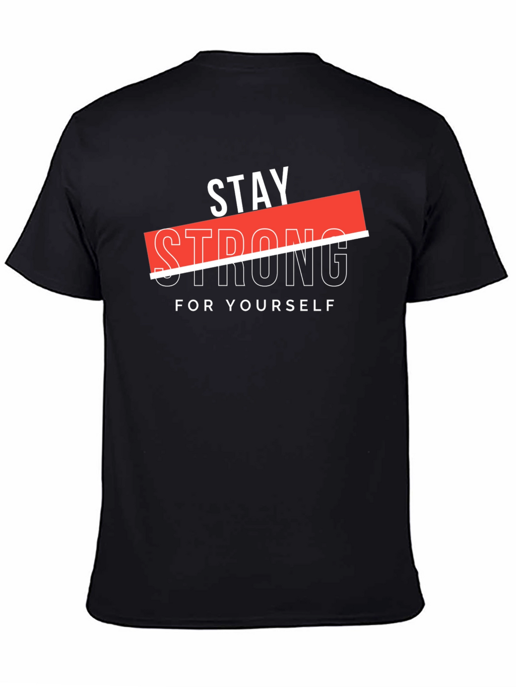 Stay Strong Graphic Black T-Shirt