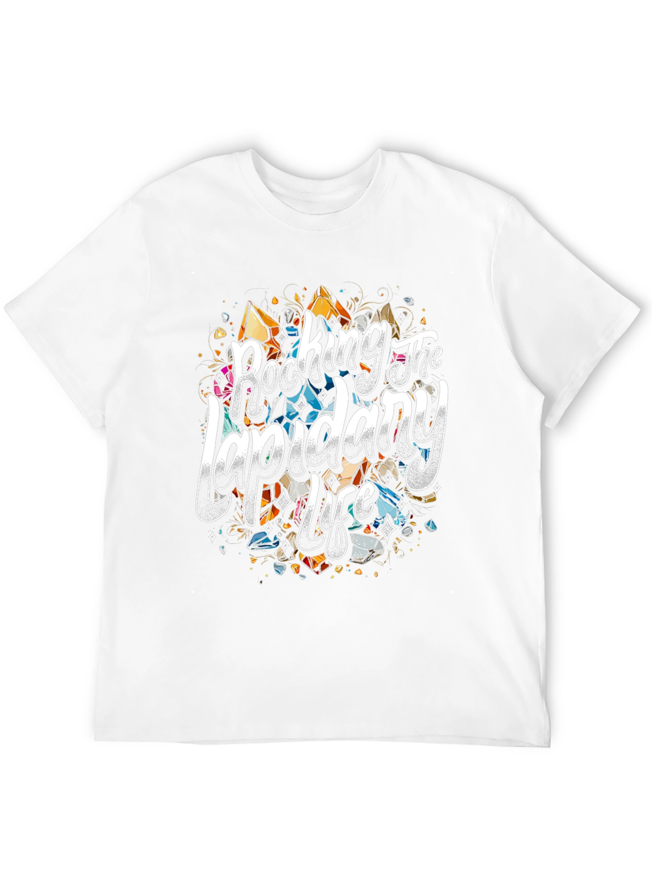 Rocking The Lapidary Life T-Shirt