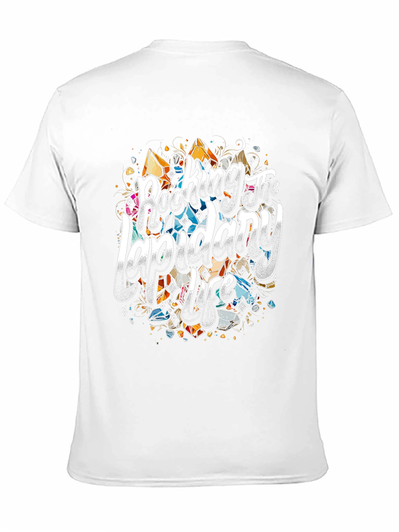 Rocking The Lapidary Life T-Shirt